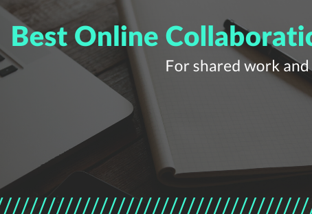 Best online collaboration tools for shared works & collaborations